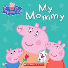 My Mummy Peppa Pig (B)