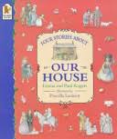 Four Stories About Our House (P)