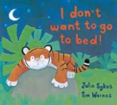 I don’t want to go to Bed (P)