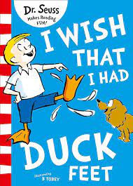 I Wish that I Had Duck Feet (P)