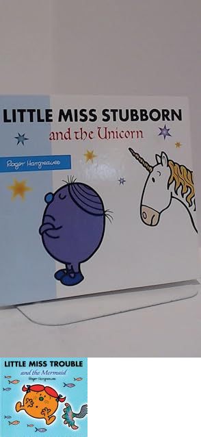 Little Miss Stubborn and the Unicorn & in Trouble (P)